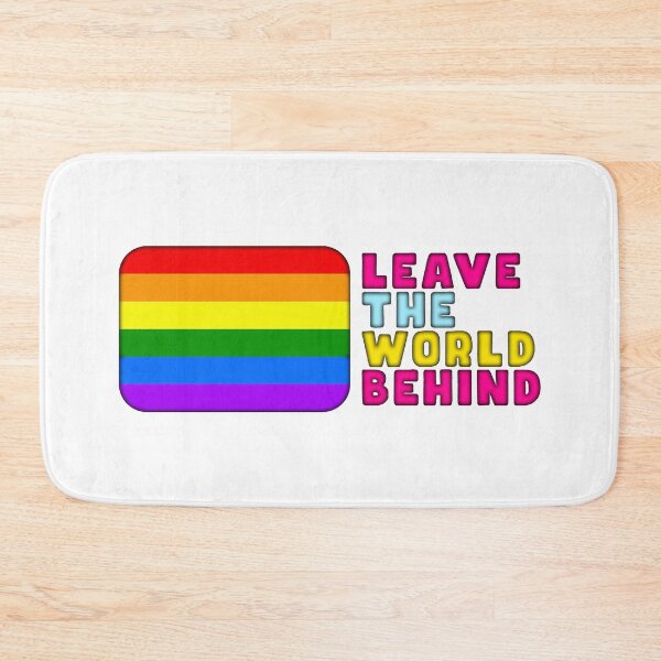 Item preview, LEAVE THE WORLD BEHIND LGBT qoute interesting text on t shirt, funny, cool designed and sold by ironpalette.
