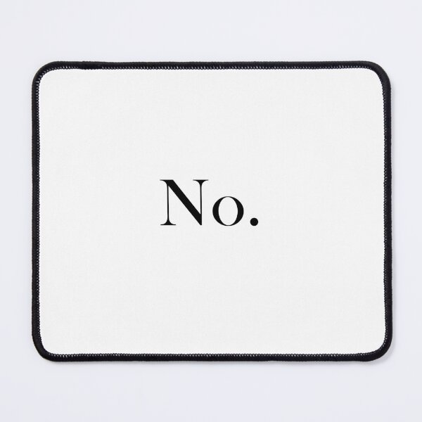 Item preview, "No." (Black text version) designed and sold by ShailleMaille.