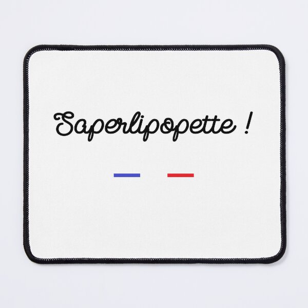 Item preview, French expression and proverb Saperlipopette designed and sold by FriskyLama.