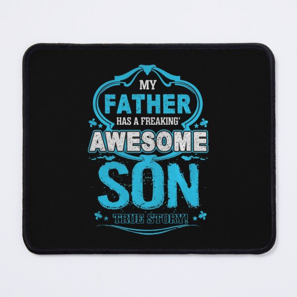 Item preview, father-freaking-awesome-son designed and sold by OrmondeDrinn.