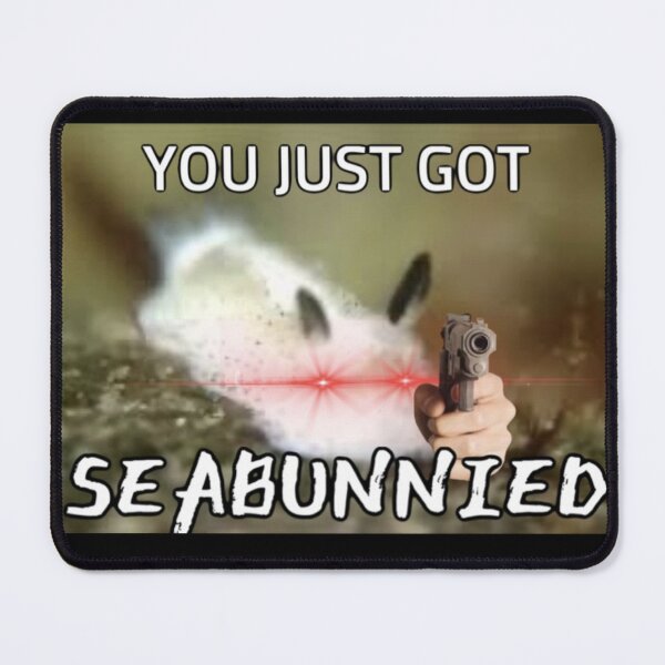 Item preview, you just got SEABUNNIED designed and sold by gattina-cattiva.