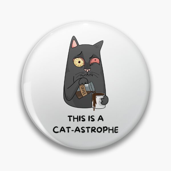 Item preview, Animal Pun CAT-astrophe designed and sold by bububabuinc.
