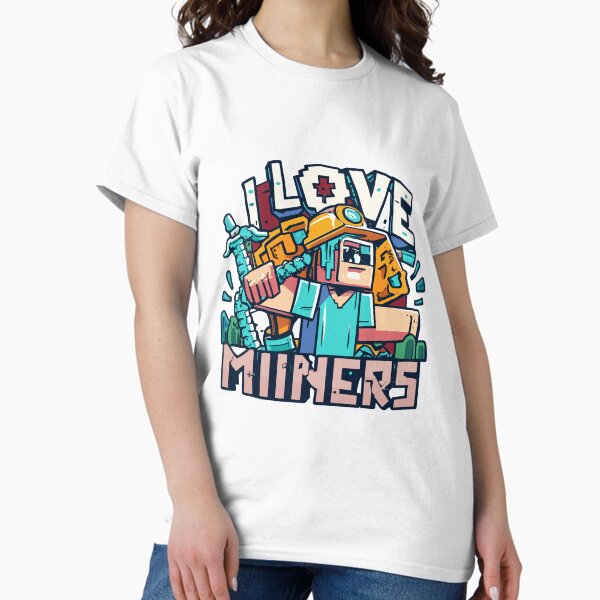 Item preview, i love miners minecraft designed and sold by ‪Moataz Ibrahium‬‏.