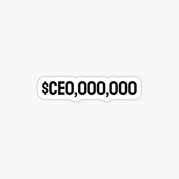 Item preview, CEO 100,000,000 designed and sold by GreenGuyTees.