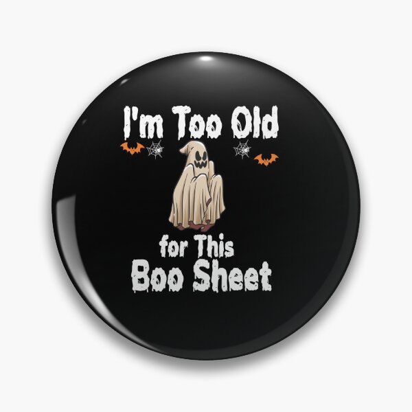 Item preview, I'm Too Old For This Boo Sheet designed and sold by shopcup.