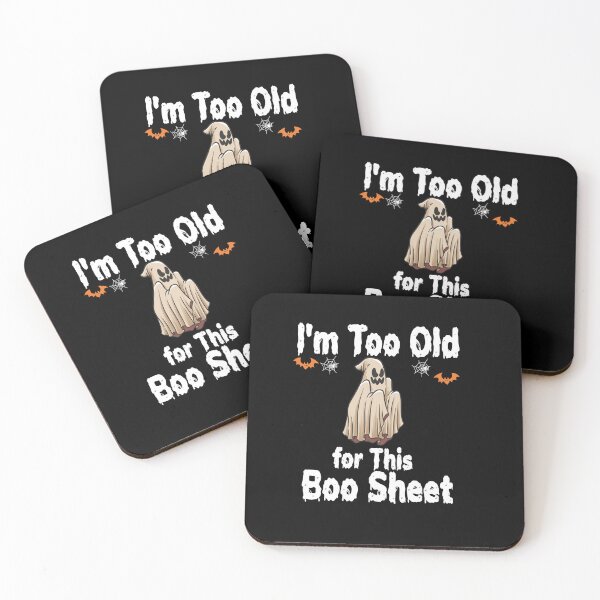 Item preview, I'm Too Old For This Boo Sheet designed and sold by shopcup.