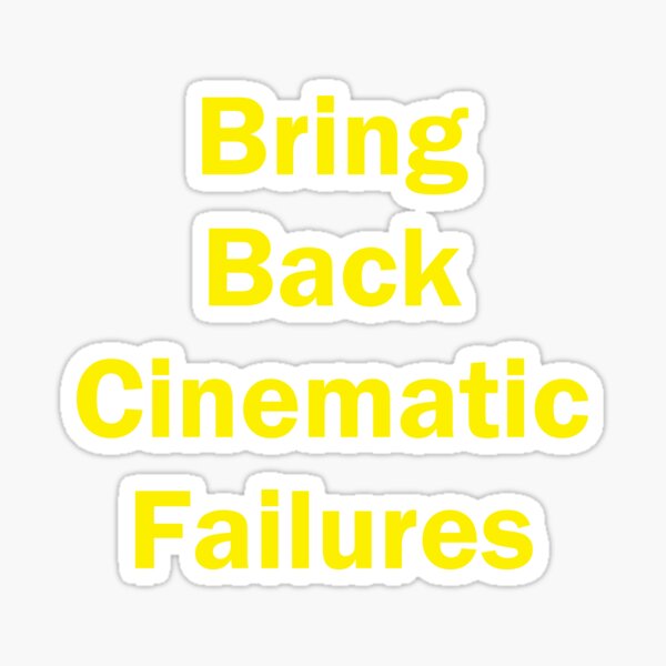 Item preview, Bring Back Cinematic Failues designed and sold by bbcf.