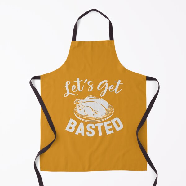 Item preview, Let's Get Basted Turkey Thanksgiving designed and sold by ArtMeetsPizza.