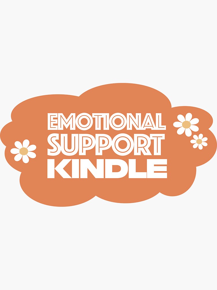 Emotional Support Kindle Sticker for Sale by SueAnne99