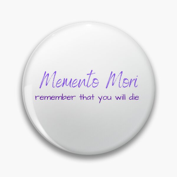 Item preview, Memento Mori remember that you will die designed and sold by skyla08.