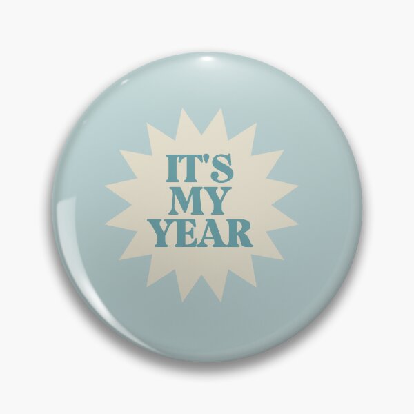Item preview, It's My Year Sticker designed and sold by danielalorenzo.