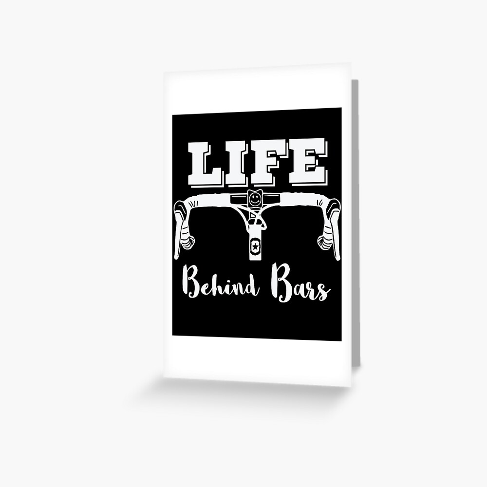 life-behind-bars-funny-biker-bicycle-bike-greeting-card-for-sale-by