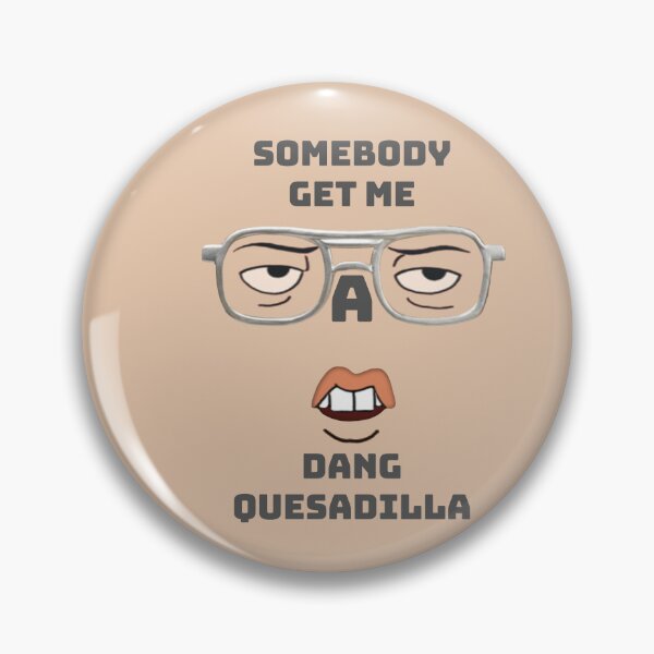 Item preview, Napoleon Dynamite - Dang Quesadilla designed and sold by Fanarchist.