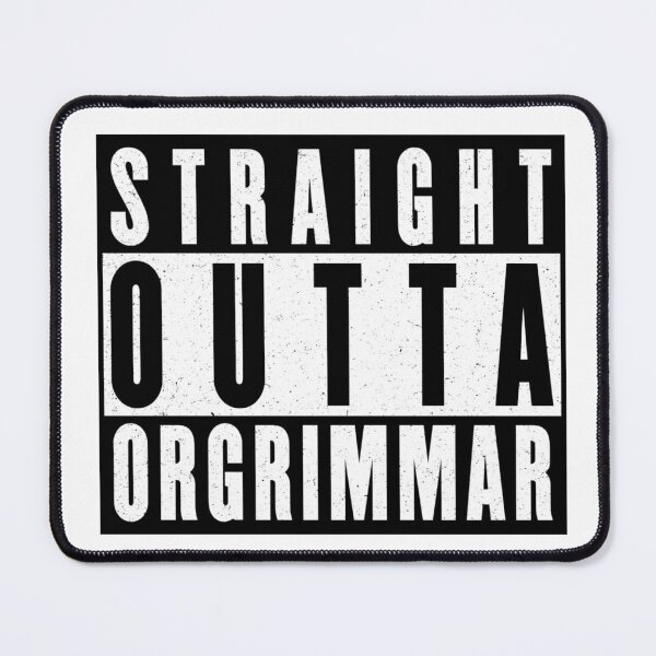 Item preview, Funny Warcraft Straight Outta Orgrimmar Design designed and sold by jmtees6.