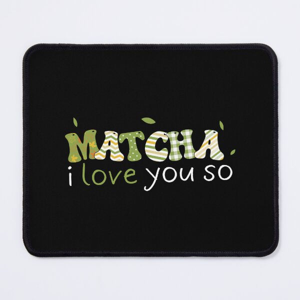 Item preview, Matcha I Love You So Tee designed and sold by KrisRubinArt.