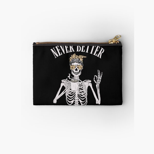 Item preview, Never better skeleton funny skull designed and sold by Sukhumpan.