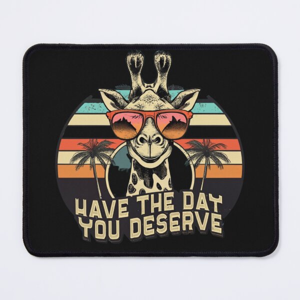 Item preview, Have The Day You Deserve Handsome Giraffe T-shirt designed and sold by Mika2525-smile.