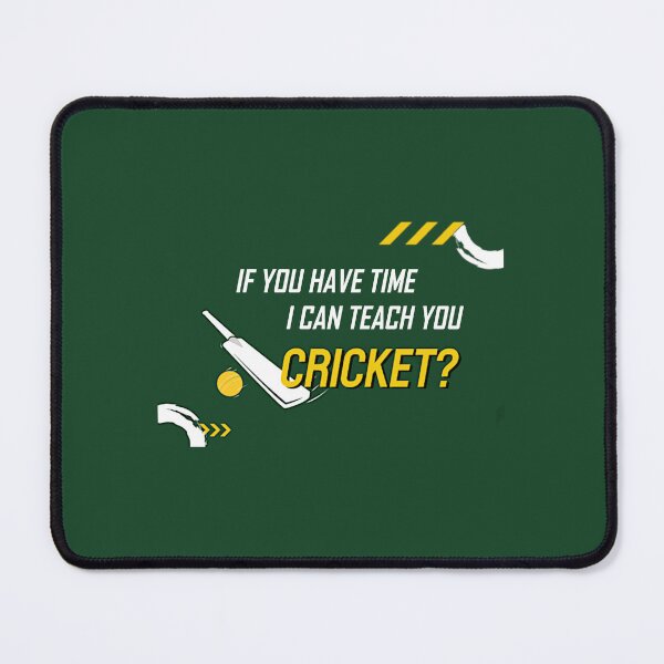 Item preview, If you have time I can teach you cricket? designed and sold by tobri.