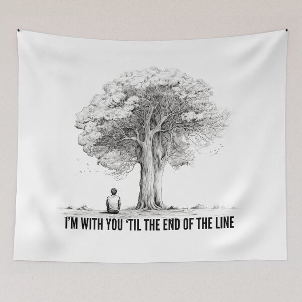 Item preview, I’m with you ‘til the end of the line designed and sold by Yaiyui.