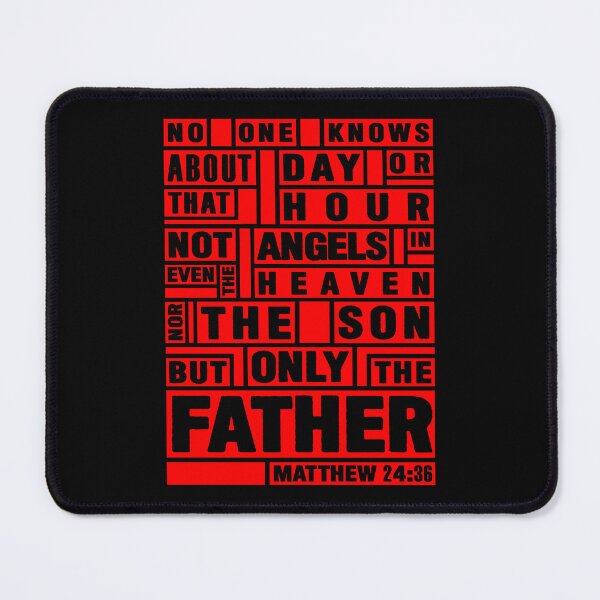 Item preview, Matthew 24:36 Only The Father Knows designed and sold by plushism.