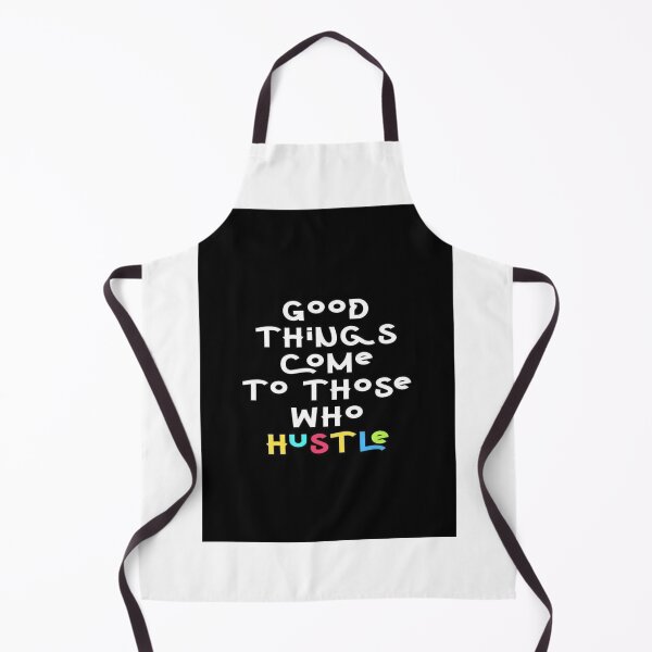 Item preview, good things come to those who hustle designed and sold by sbrstore.