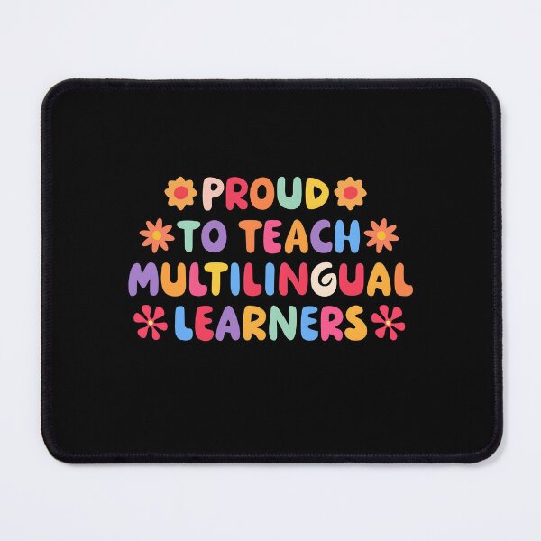 Item preview, Proud To Teach Multilingual Learners designed and sold by ElCrocodel.