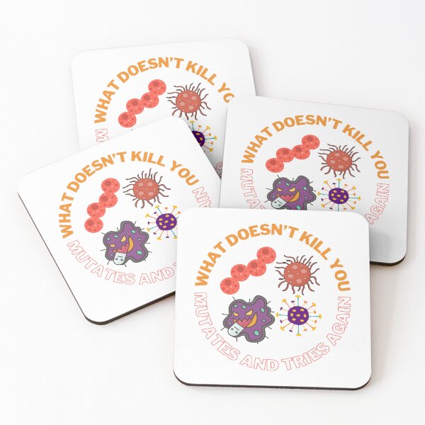 Item preview, What doesn't kill you mutates and tries again, Halloween microbiology and medicine designed and sold by NoetherSym.