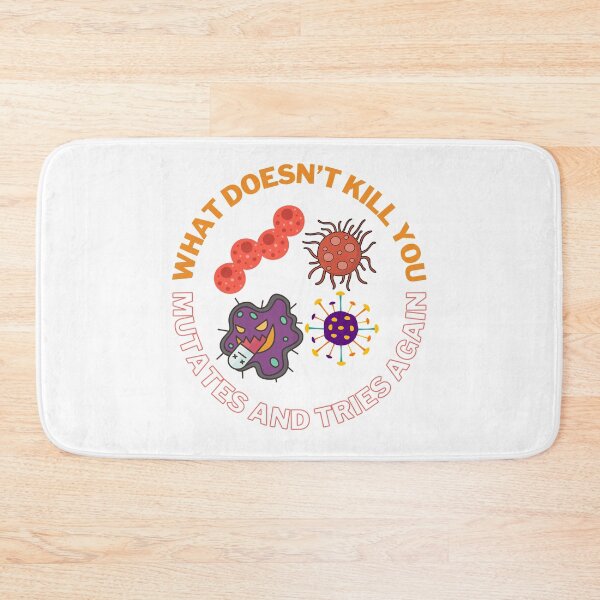 Item preview, What doesn't kill you mutates and tries again, Halloween microbiology and medicine designed and sold by NoetherSym.