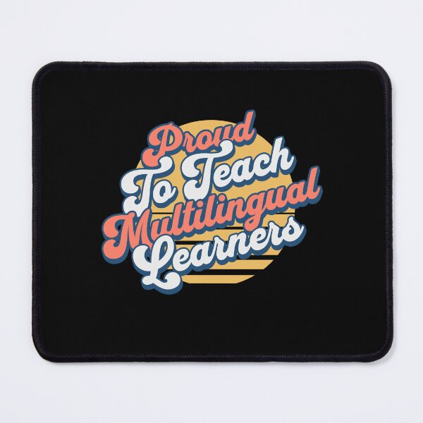 Item preview, Proud To Teach Multilingual Learners designed and sold by ElCrocodel.
