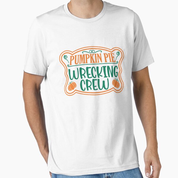 Item preview, Pumpkin Pie Wrecking Crew designed and sold by mrtraz.