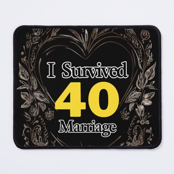 Item preview, I Survived 40 Years of Marriage designed and sold by muitee.