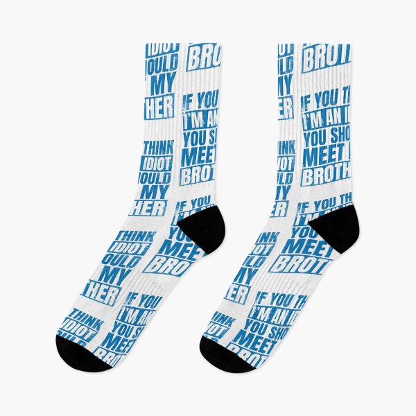 Item preview, If You Think I'm an Idiot You Should Meet My Brother Funny Brothers Quote blue designed and sold by Salmaniix.