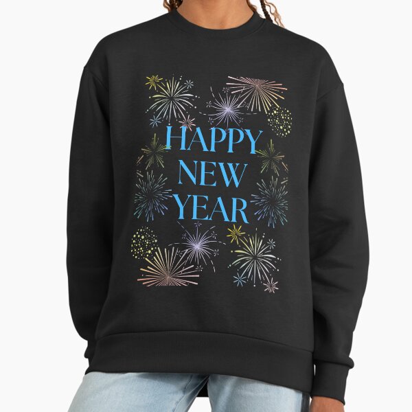 Happy New Year Hoodies & Sweatshirts for Sale | Redbubble