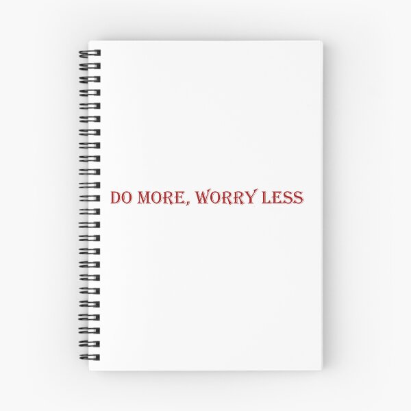 Item preview, DO MORE, WORRY LESS designed and sold by gothicstreet.