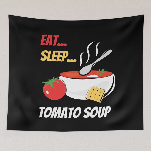 Item preview, Eat Sleep Tomato Soup Tomatoes designed and sold by MooonTees.