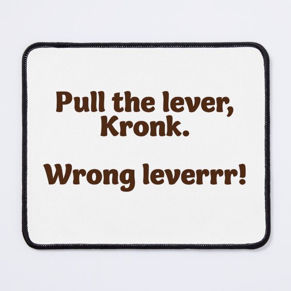 Item preview, Pull the Lever Kronk The Emperor's New Groove designed and sold by MagicChelsea.