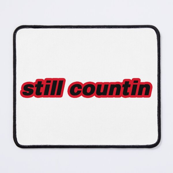 Item preview, still countin designed and sold by Gotta Escape.