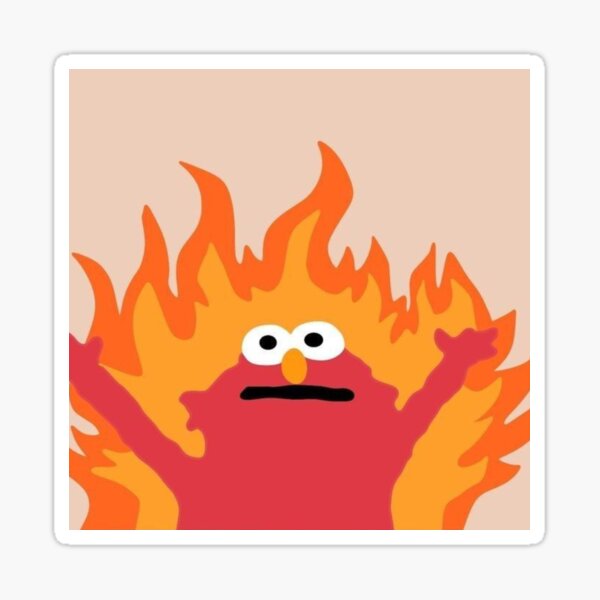 Elmo Fire Meme Stickers for Sale, Free US Shipping