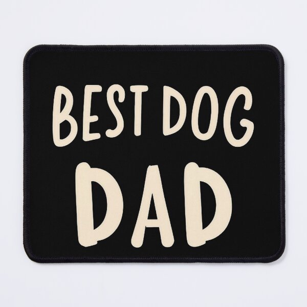 Item preview, Best Dog Dad designed and sold by Purrfectly Furr.