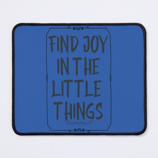 Item preview, Find joy in little things designed and sold by Beeffervescent.
