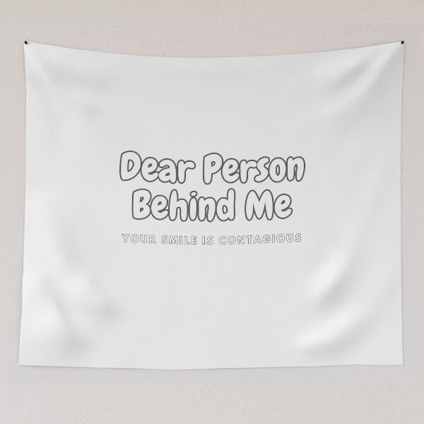 Item preview, Dear Person Behind Me Your Smile Is Contagious Funny Gifts For Everyone designed and sold by EwelelleDesign.