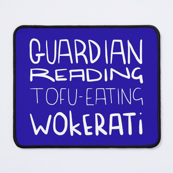Item preview, Guardian-reading, Tofu-eating Wokerati designed and sold by DeadSatsuma.