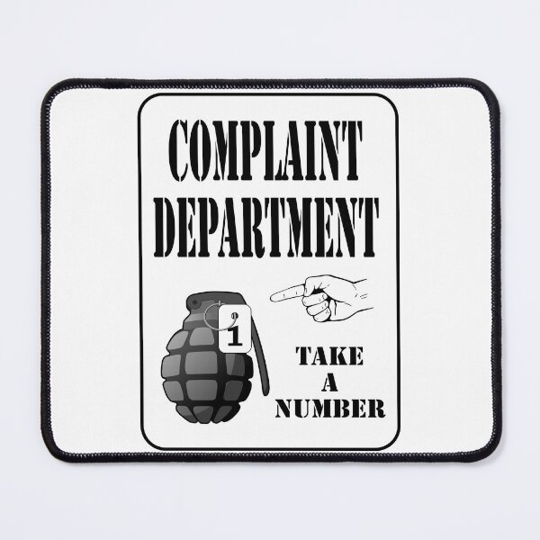 Item preview, Complaint department funny meme - take a number designed and sold by mallufun.