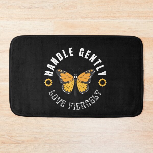 Item preview,  Monarch Butterfly Handle Gently Love fiercely designed and sold by Monster  Merch.