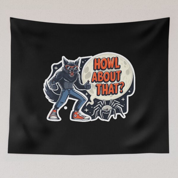 Item preview, Howl About That!? designed and sold by puntasticpixels.