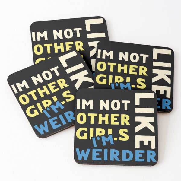 Item preview, Im Not Like Other Girls designed and sold by LudwikeArts.