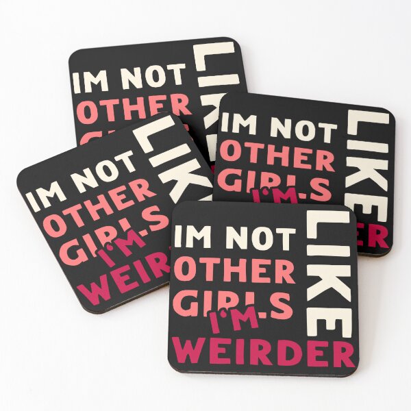 Item preview, Im Not Like Other Girls designed and sold by LudwikeArts.