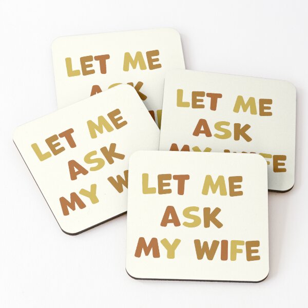 Item preview, Let me ask my wife designed and sold by ARVM.