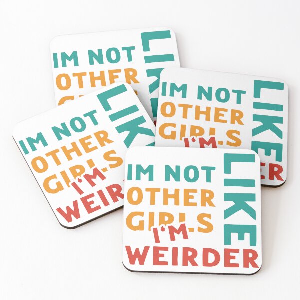 Item preview, Im Not Like Other Girls designed and sold by LudwikeArts.