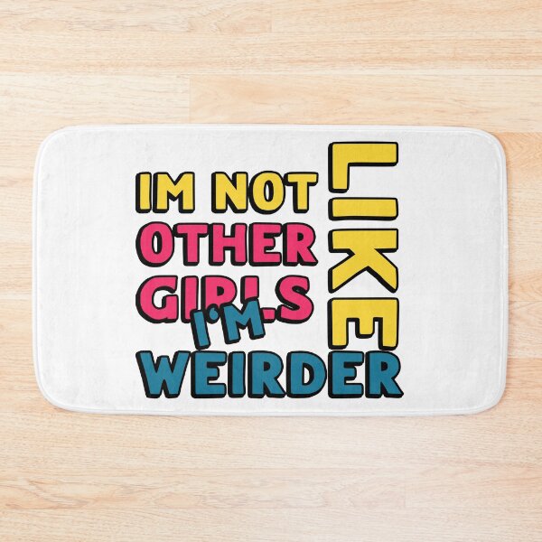 Item preview, Im Not Like Other Girls designed and sold by LudwikeArts.